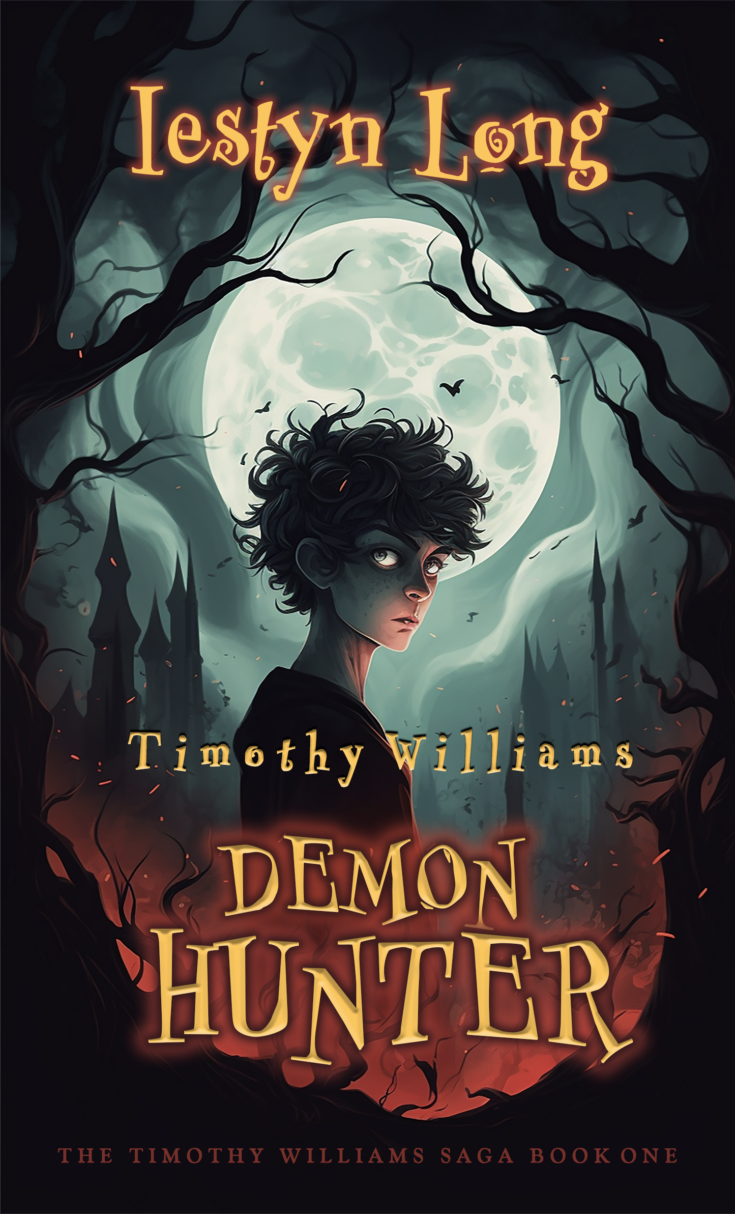 Timothy Williams Book One: Demon Hunter ~ Paperback