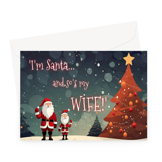 I'm Santa! Greeting Card